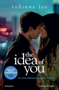 Title: The idea of you, Author: Robinne Lee