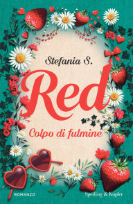 Title: Red. Colpo di fulmine (vol. 1), Author: Stefania S.