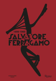 Title: Salvatore Ferragamo 1898-1960, Author: Stefania Ricci