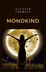 Title: Mondkind (übersetzt), Author: Aleister Crowley