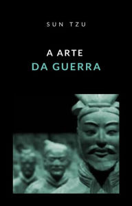 Title: A Arte da Guerra (traduzido), Author: Sun Tzu (Sunzi)
