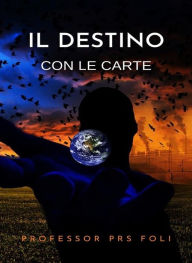 Title: Il destino con le carte (tradotto), Author: PRS Professor Foli