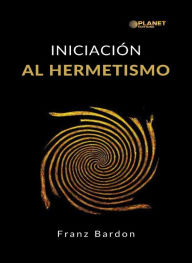 Title: Iniciación al hermetismo (traducido), Author: Franz Bardon