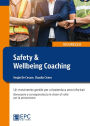 Safety & Wellbeing Coaching: Un movimento gentile per un'azienda a zero infortuni. Benessere e consapevolezza le chiavi di volta per la prevenzione
