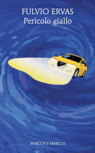 Title: Pericolo giallo, Author: Fulvio Ervas