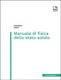 Manuale di fisica dello stato solido