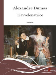 Title: L'avvelenatrice, Author: Alexandre Dumas