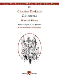 Title: La caccia. Testo inglese a fronte, Author: Charles Dickens