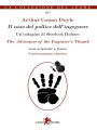 Il caso del pollice dell'ingegnere/The Adventure of the Engineer's Thumb