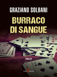 Title: Burraco di sangue, Author: Graziano Solbani