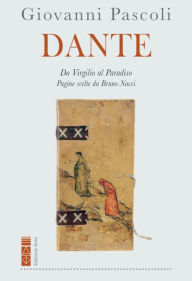 Title: Dante: Da Virgilio al Paradiso, Author: Giovanni Pascoli