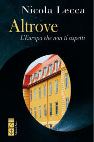 Title: Altrove: L'Europa che non ti aspetti, Author: Nicola Lecca