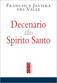Title: Decenario allo Spirito Santo, Author: Francisca Javiera del Valle