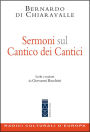 Sermoni sul Cantico dei Cantici: Scelti e tradotti da Giovanni Bacchini