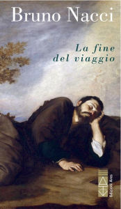 Title: La fine del viaggio, Author: Bruno Nacci