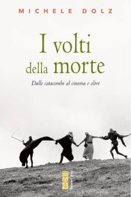 Title: I volti della morte, Author: Michele Dolz