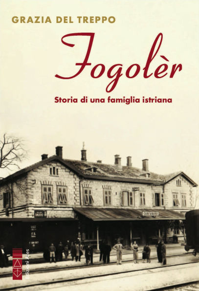 Fogolèr: Storia di una famiglia istriana