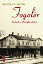 Fogolèr: Storia di una famiglia istriana