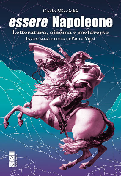 Essere Napoleone: Letteratura, cinema e metaverso