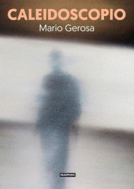 Title: Caleidoscopio, Author: Mario Gerosa