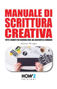 Title: Manuale Di Scrittura Creativa, Author: Nelson Ferrigno