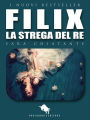 Filix: La Strega del Re