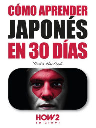 Title: Cómo aprender japonés en 30 días, Author: Ylenia Manfredi