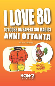 Title: I Love 80, Author: Micol Pedretti