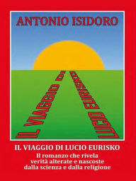 Title: Il viaggio di Lucio Eurisko, Author: ANTONIO ISIDORO
