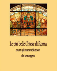 Title: Le più belle chiese di Roma, Author: Dario Somigli