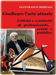Title: Giudicare l'arte attuale, Author: Gianfranco Missiaja