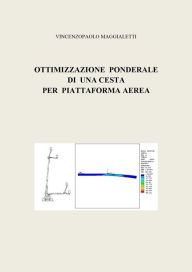 Title: Ottimizzazione ponderale di una cesta per piattaforma aerea, Author: Vincenzopaolo Maggialetti