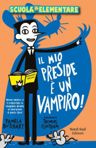 Title: Il mio preside è un vampiro, Author: Pamela Butchart