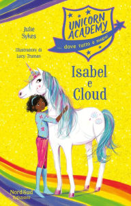 Title: Unicorn Academy - Isabel e Cloud, Author: Julie Sykes