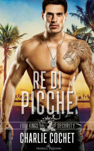 Title: Re di Picche, Author: Charlie Cochet