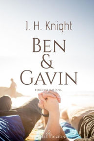 Title: Ben & Gavin: Edizione italiana, Author: J.H. Knight