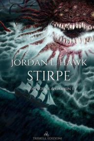 Title: Stirpe: Whyborne & Griffin 5, Author: Jordan L. Hawk
