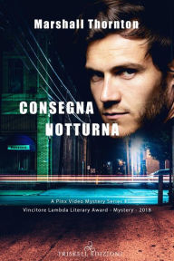 Title: Consegna notturna, Author: Marshall Thornton