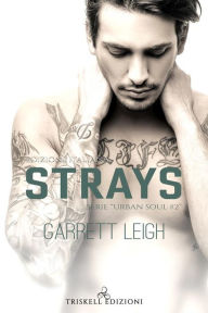 Title: Strays: Edizione italiana, Author: Garrett Leigh