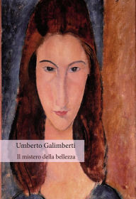 Title: Il mistero della bellezza, Author: Umberto Galimberti