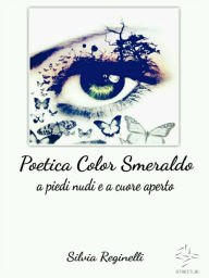 Title: Poetica Color Smeraldo, Author: Silvia Reginelli