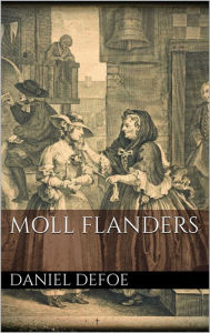 Title: Moll Flanders, Author: Daniel Defoe