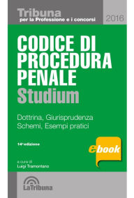 Title: Codice di procedura penale studium, Author: Luigi Tramontano