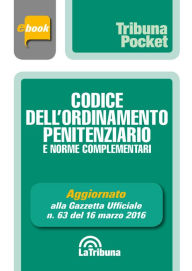 Title: Codice dell'ordinamento penitenziario e norme complementari: Prima edizione 2016 Collana Pocket, Author: AA. VV.