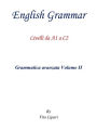 English Grammar Vol. 2: Livelli da A1 a C2