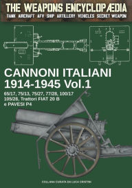 Title: Cannoni italiani 1914-1945 - Vol. 1, Author: Luca Stefano Cristini