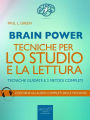 Brain Power. Tecniche per lo studio e la lettura: Tecniche guidate e 2 metodi completi