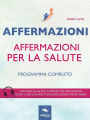 Affermazioni per la salute: Programma completo
