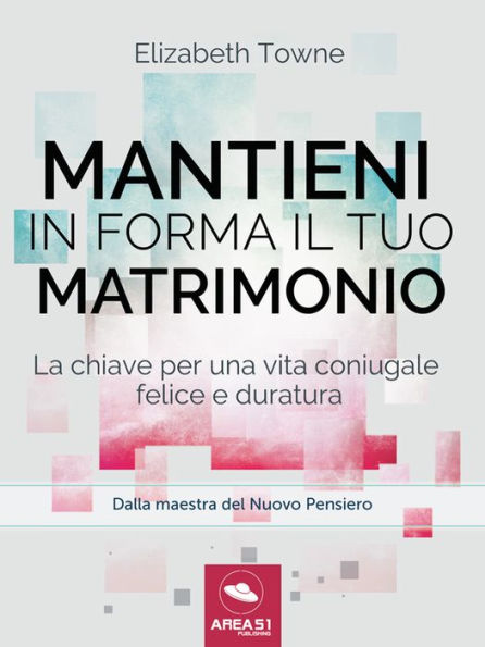 Mantieni in forma il tuo matrimonio: La chiave per una vita coniugale felice e duratura