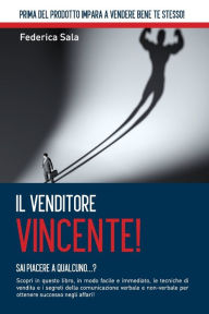 Title: Il Venditore Vincente!, Author: Federica Sala